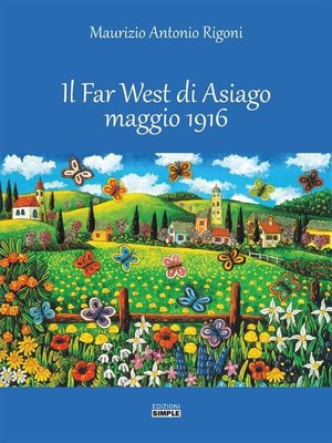 cover image of Il Far West di Asiago maggio 1916